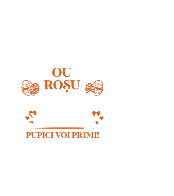Ou roșu, iepuraș alb, mămică voi fi pupici voi primi! model alb pe tricou