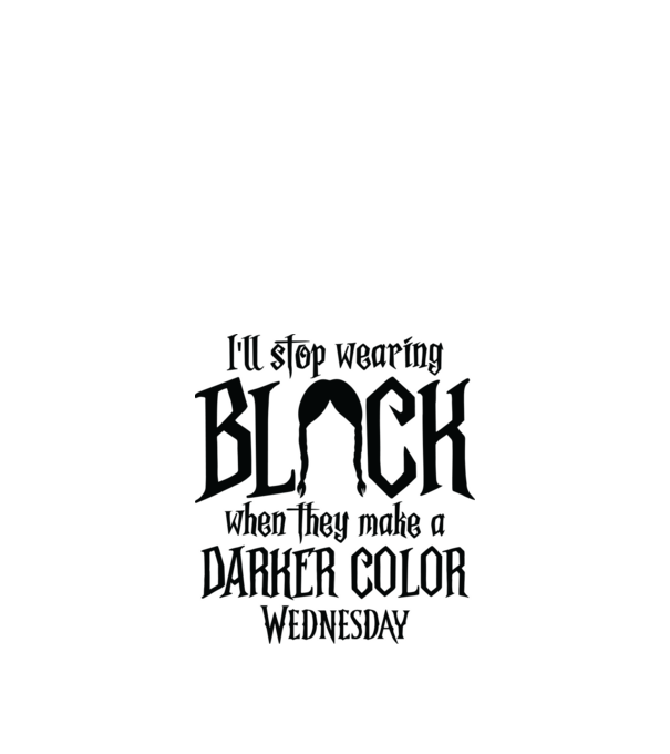  ill stop wearing black model alb pe tricou