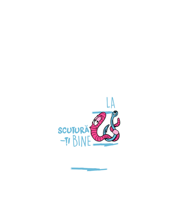Secretul la pescuit scutură-ți bine viermele model alb pe tricou