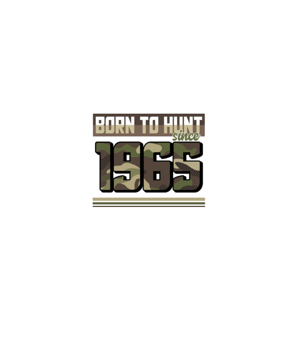 Born to hunt since 1965 model negru pe tricou