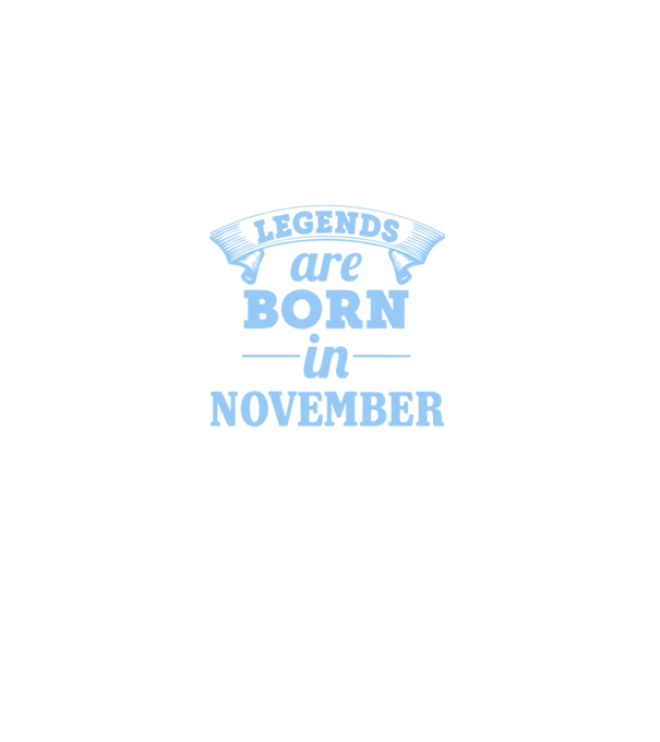 Legends are born in November model negru pe tricou
