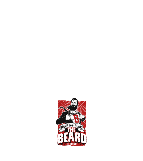 Have no fear the beard is here model negru pe tricou
