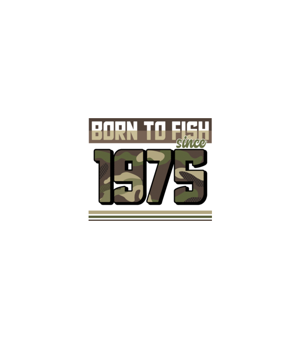 Born to fish since 1975 model nisipiu pe tricou