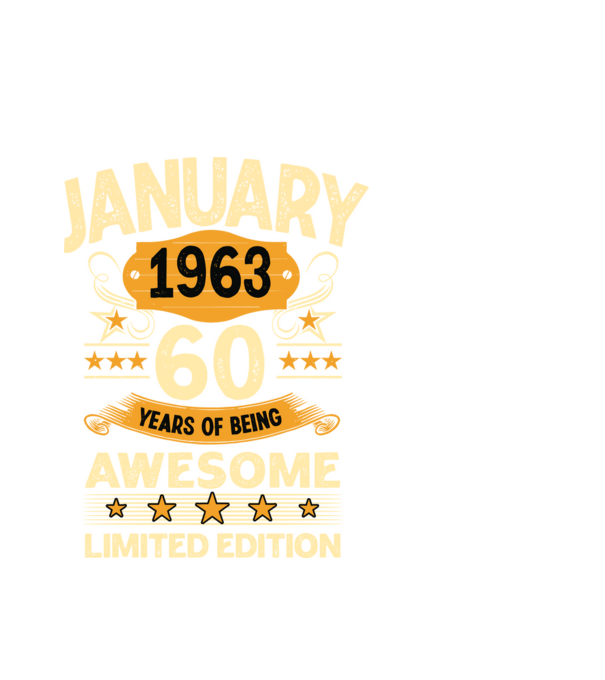 January 1963 60 years of being limited edition model alb pe tricou