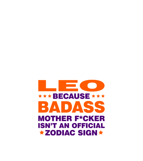 Badass zodiac LEO model alb pe tricou