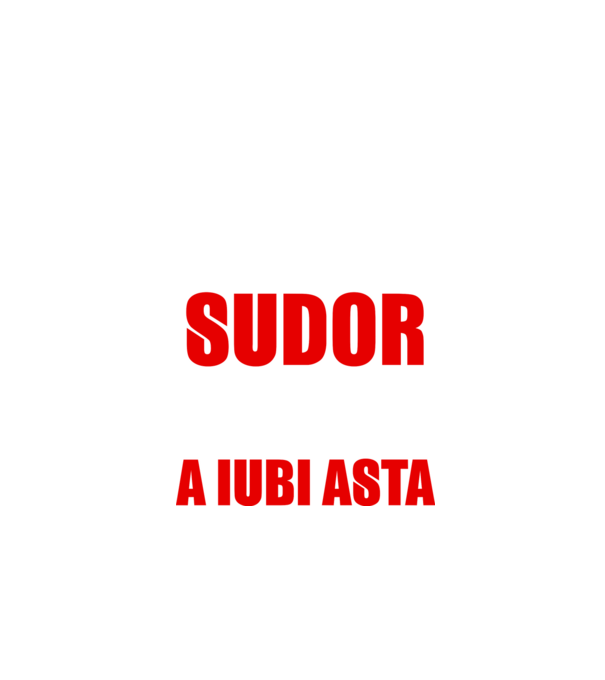 Sunt suficient de priceput pentru a fi SUDOR și suficient de nebun pentru a iubi asta model negru pe tricou