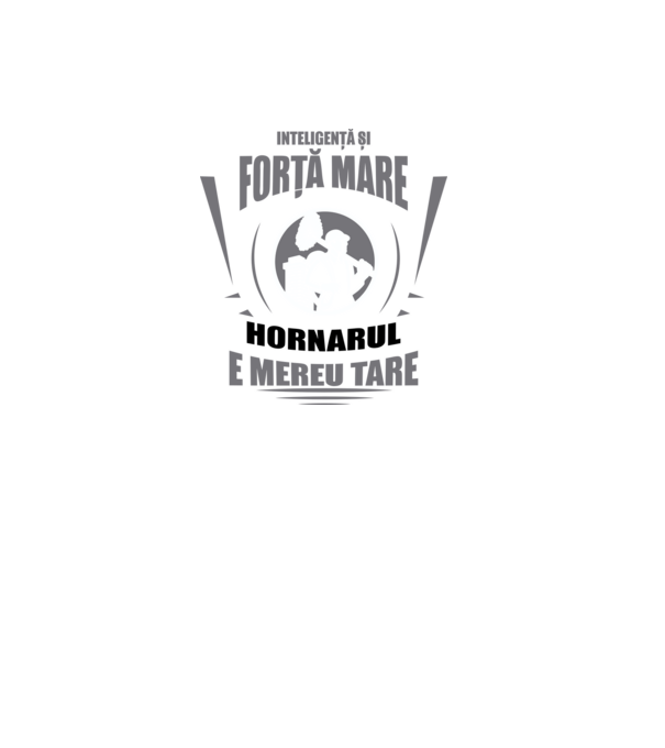 Inteligență și forță mare, hornarul e mereu tare model negru pe tricou