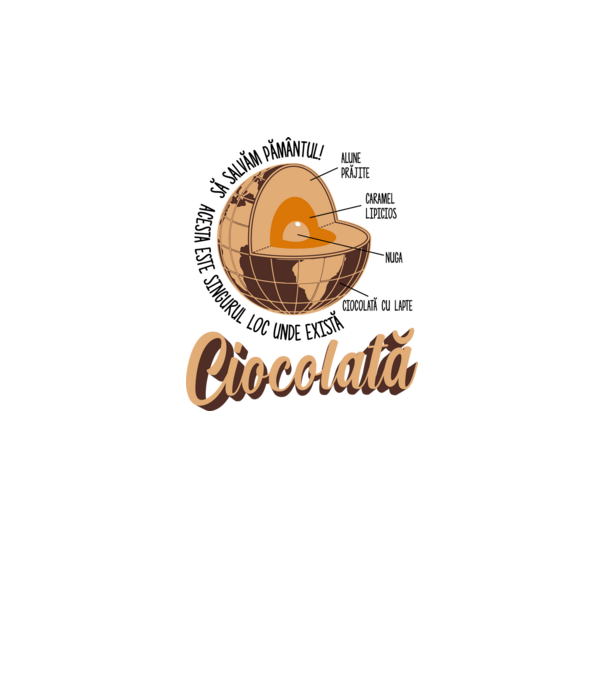 să salvăm Pământul! acesta este singurul loc unde există ciocolată - alune prăjite, caramel lipicios, nuga, ciocolată cu lapte model alb pe tricou