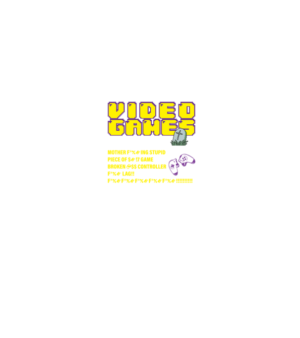 I don't always die when playing video games model negru pe tricou