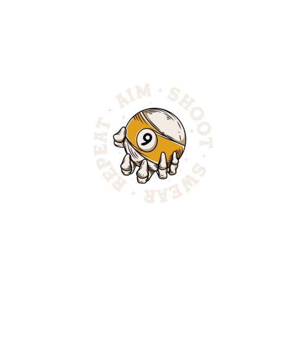 Aim Shoot Swear Repeat Biliard model negru pe tricou