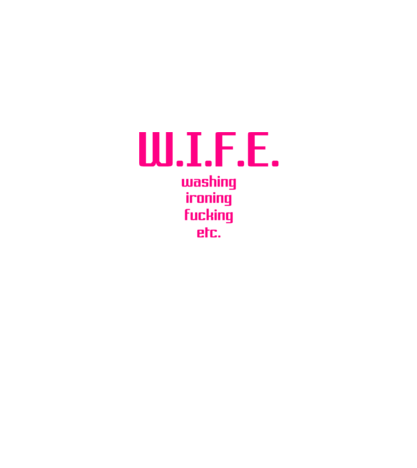 WIFE 3 model alb pe tricou
