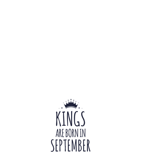 Kings are born in - September model alb pe tricou