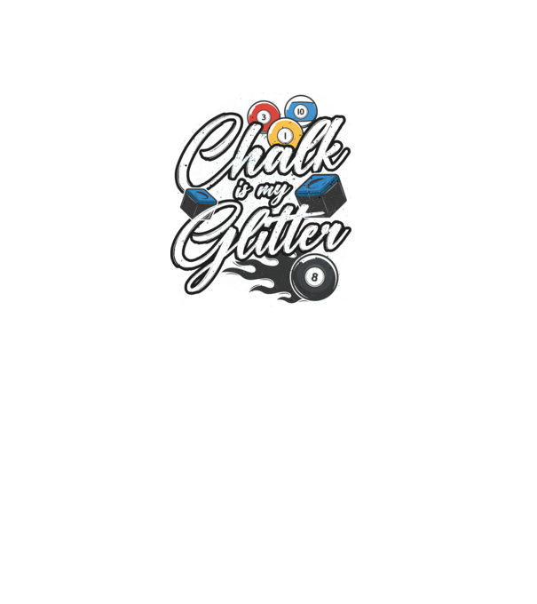 Chalk is my glitter model negru pe tricou