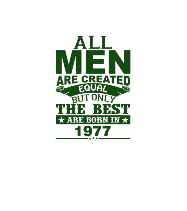 All men are created - 1977 model gri închis pe tricou
