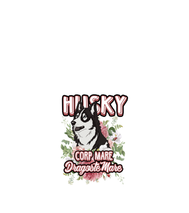 husky - corp mare, dragoste mare model alb pe tricou
