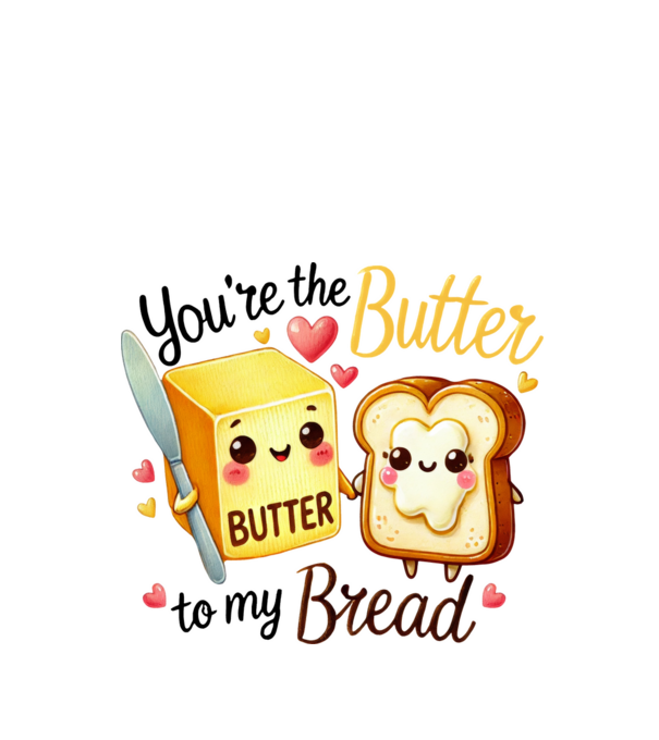 Butter to my Bread model alb pe tricou
