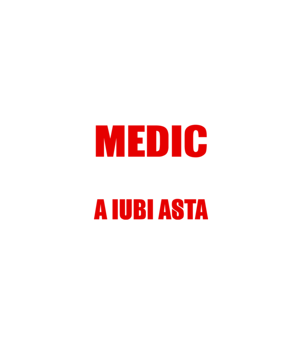 Sunt suficient de priceput pentru a fi MEDIC și suficient de nebun pentru a iubi asta model negru pe tricou