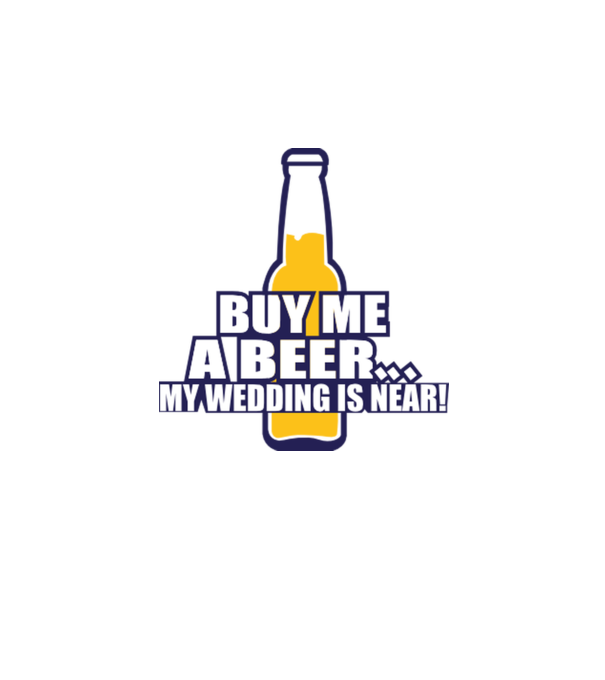 buy me a beer model alb pe tricou