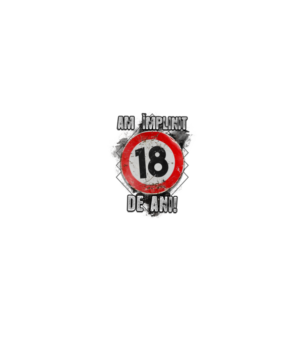 Am împlinit 18 de ani! model alb pe tricou