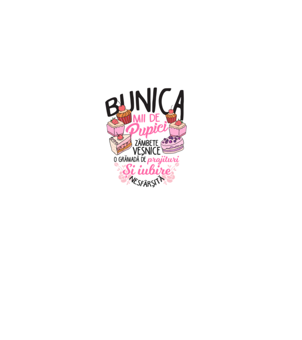 bunica - mii de pupici, zâmbete veșnice, o grămadă de prăjituri și iubire nesfârșită model roz deschis pe tricou