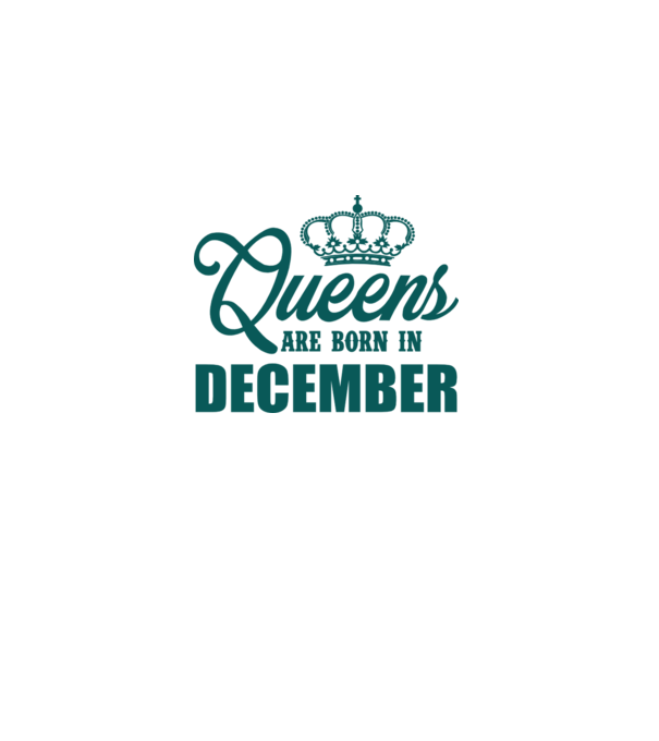 Queens are born in - December model alb pe tricou