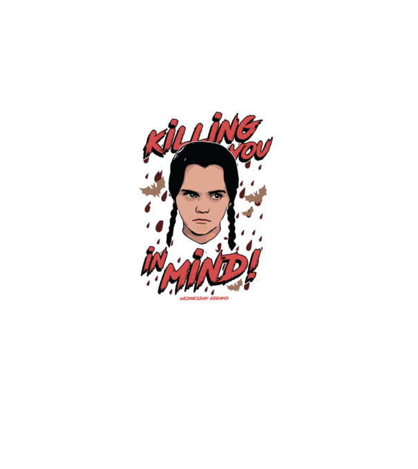 WEDNESDAY Killing You in my mind model negru pe tricou