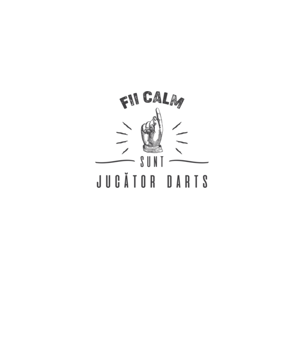 fii calm, sunt jucător darts model gri pe tricou
