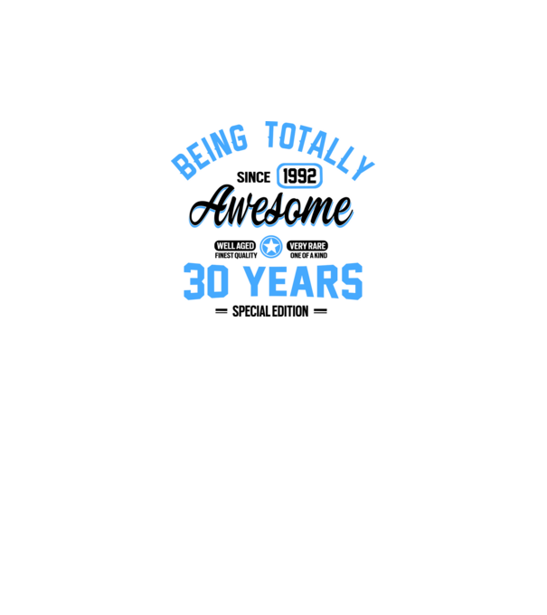 30 years of being totally awesome model alb pe tricou