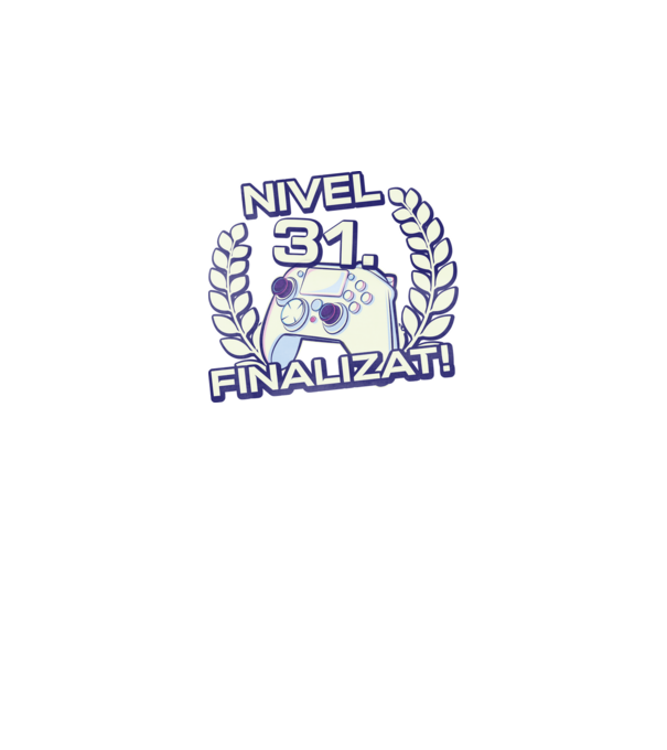 Nivel 31 finalizat! model negru pe tricou