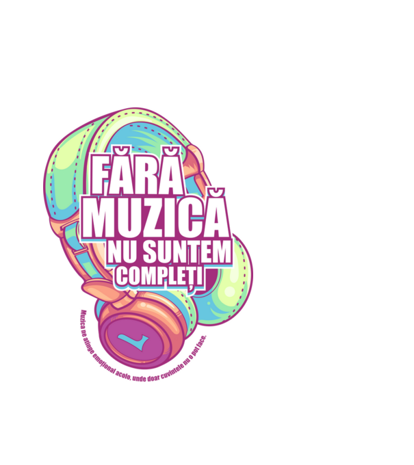 Fără muzică nu suntem compleți - Muzica ne atinge emoțional acolo, unde doar cuvintele nu o pot face. model alb pe tricou