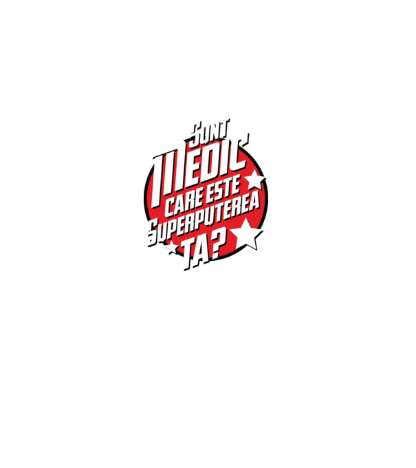 sunt medic, care este superputerea ta? model negru pe tricou