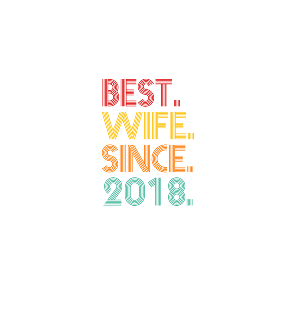 best wife since 2018 retro model negru pe tricou