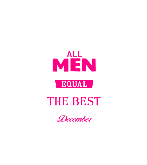 All men created equal but only the beat are born in december model negru pe tricou