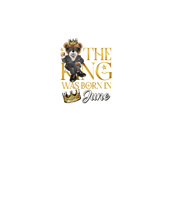 The king was born int JUNE model turcoaz pe tricou