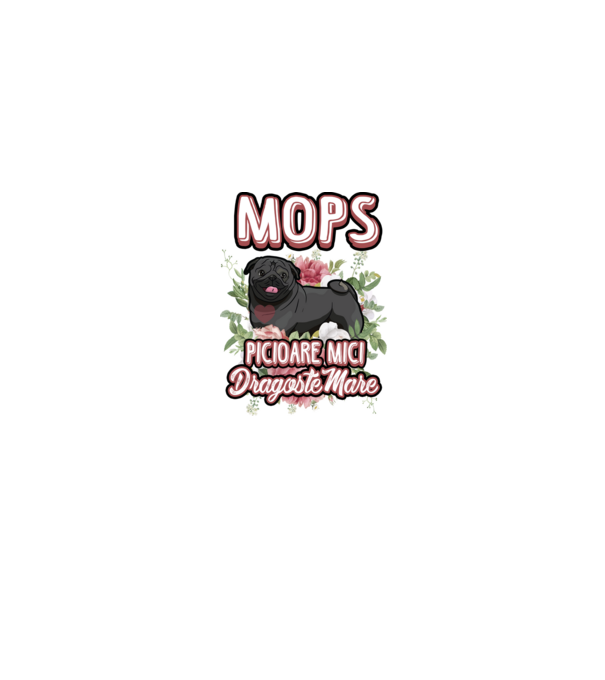Mops negru picioare mici dragoste mare model alb pe tricou