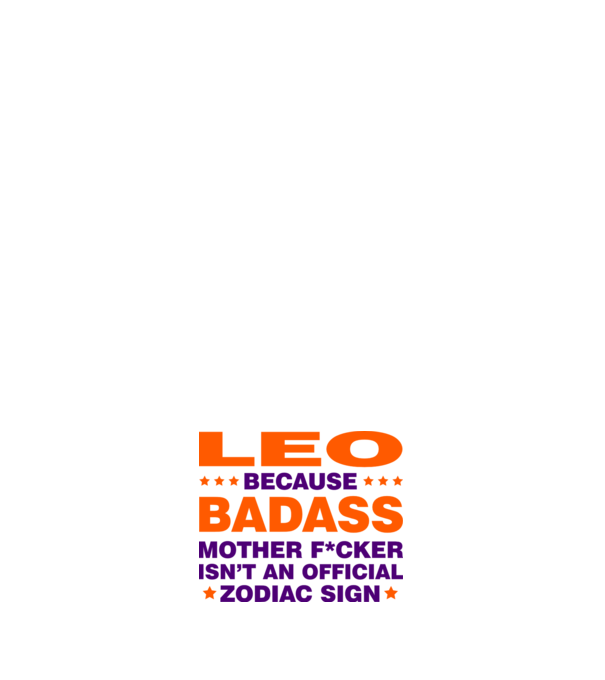 Badass zodiac LEO model alb pe tricou