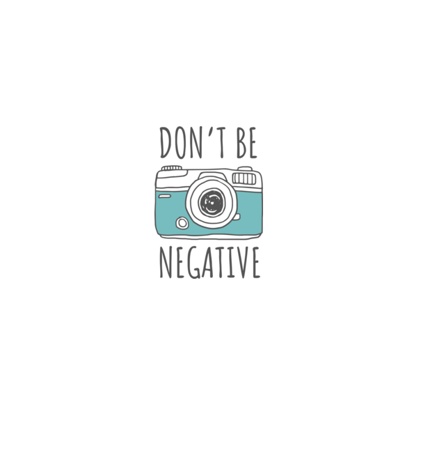 DON'T BE NEGATIVE model gri pe tricou