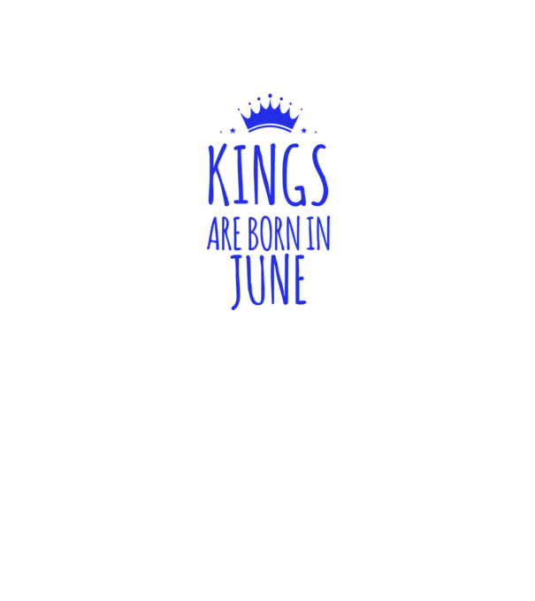 Kings are born in - June model nisipiu pe tricou