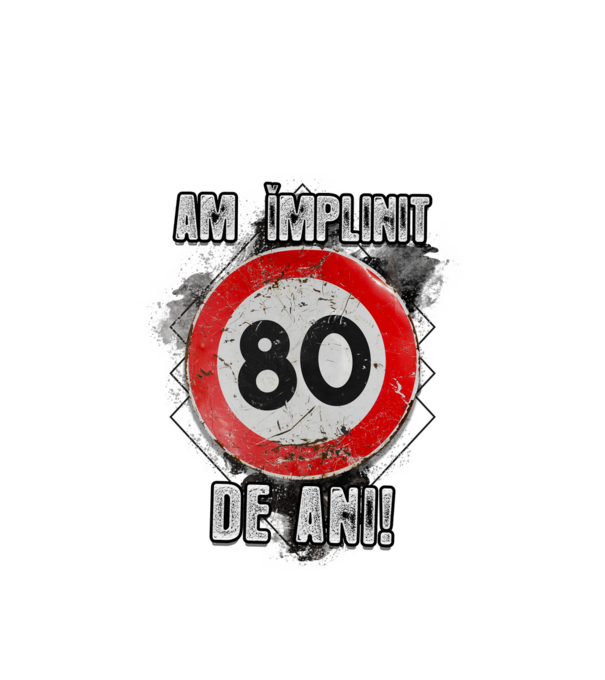 Am împlinit 80 de ani! model alb pe tricou
