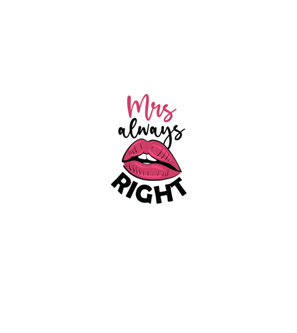 Mrs always right model alb pe tricou