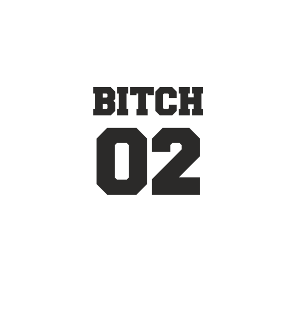 Bitch 02 model gri pe tricou