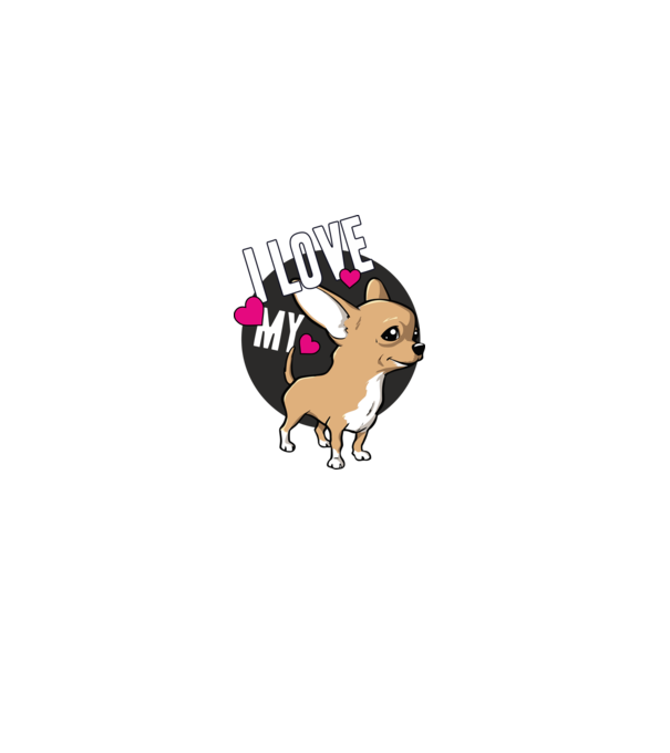 I love my Chihuahua model alb pe tricou