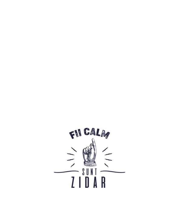 fii calm, sunt zidar model negru pe tricou