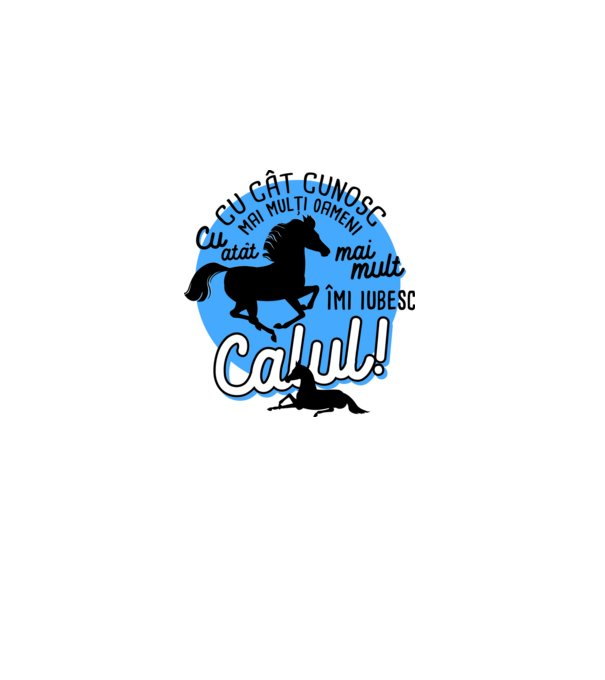 Cu cât cunosc mai mulți oameni, cu atât mai mult îmi iubesc calul model gri pe tricou