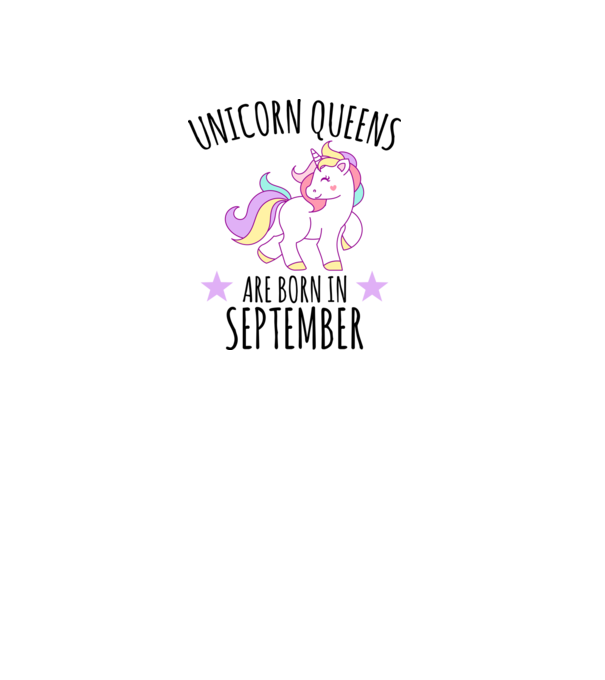 Unicorn queens are born in - September model alb pe tricou