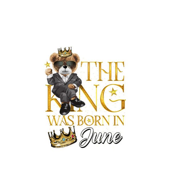 The king was born int JUNE model alb pe tricou