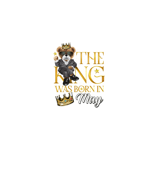 The king was born int MAY model negru pe tricou