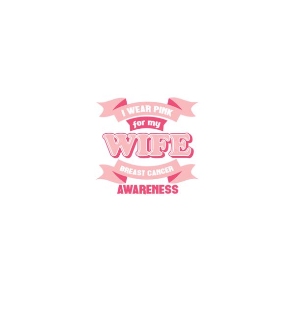 I wear pink for my wife model negru pe tricou