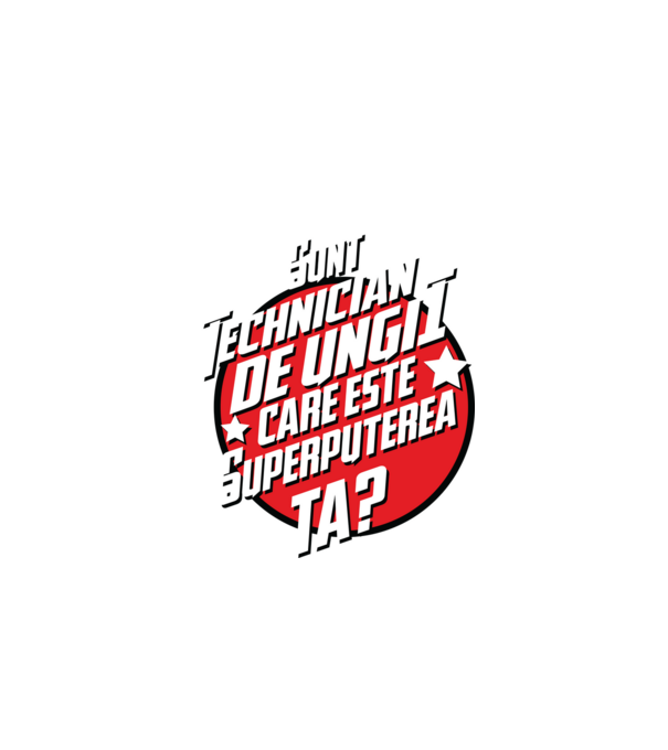 sunt tehnician de unghii, care este superputerea ta? model alb pe tricou
