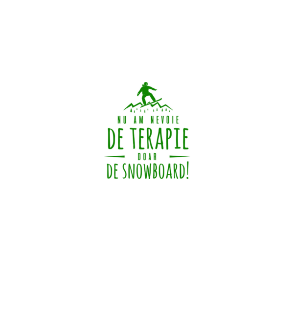 nu am nevoie de terapie doar de snowboard! model negru pe tricou